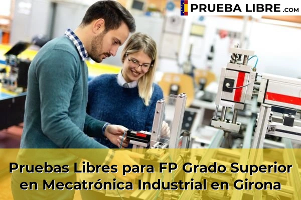 Pruebas Libres para FP Grado Superior en Mecatrónica Industrial en Girona