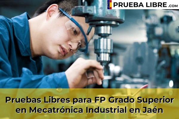 Pruebas Libres para FP Grado Superior en Mecatrónica Industrial en Jaén